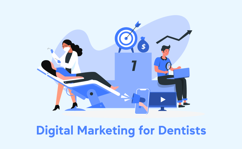 Digital Marketing for Dentists 9 Strategies You Need to Know